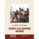 Kong Salomons miner (Storskrift)