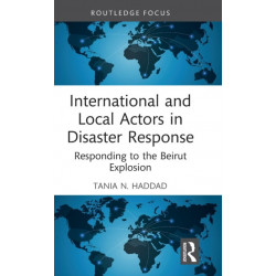 International and Local Actors in Disaster Response: Responding to the Beirut Explosion