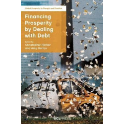Financing Prosperity by Dealing with Debt