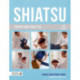Shiatsu Theory and Practice