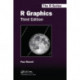 R Graphics, Third Edition
