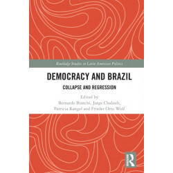 Democracy and Brazil: Collapse and Regression