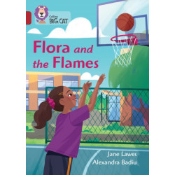 Flora and the Flames: Band 14/Ruby