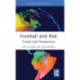 Football and Risk: Trends and Perspectives