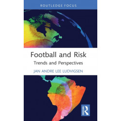 Football and Risk: Trends and Perspectives