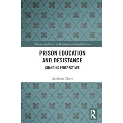 Prison Education and Desistance: Changing Perspectives