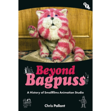 Beyond Bagpuss: A History of Smallfilms Animation Studio