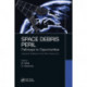 Space Debris Peril: Pathways to Opportunities