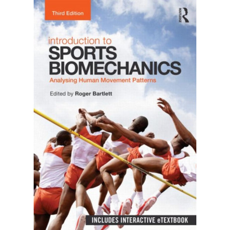 Introduction to Sports Biomechanics: Analysing Human Movement Patterns