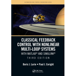 Classical Feedback Control with Nonlinear Multi-Loop Systems: With MATLAB® and Simulink®, Third Edition