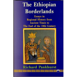 The Ethiopian Borderlands: Essays in Regional History from Ancient Times to the End of the 18th Century