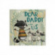 Dear Daddy Love From Us: A gift book for children to give to their father