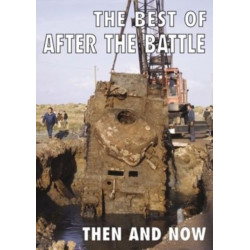 The Best of After the Battle: Then and Now