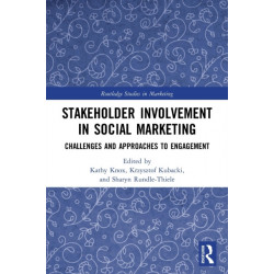 Stakeholder Involvement in Social Marketing: Challenges and Approaches to Engagement