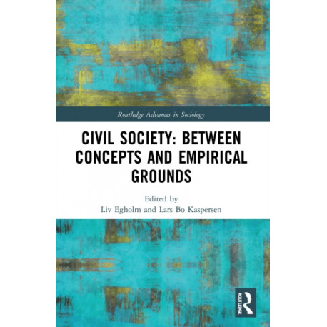 Civil Society: Between Concepts and Empirical Grounds
