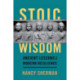 Stoic Wisdom: Ancient Lessons for Modern Resilience