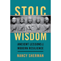 Stoic Wisdom: Ancient Lessons for Modern Resilience