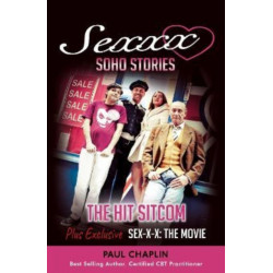 Sexxx Soho Stories: The Hit TV Sitcom
