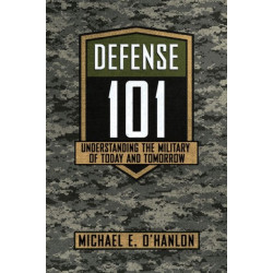 Defense 101: Understanding the Military of Today and Tomorrow