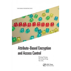 Attribute-Based Encryption and Access Control