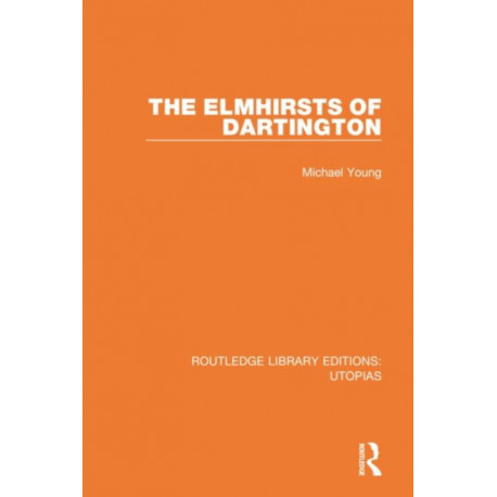 The Elmhirsts of Dartington