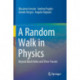 A Random Walk in Physics: Beyond Black Holes and Time-Travels