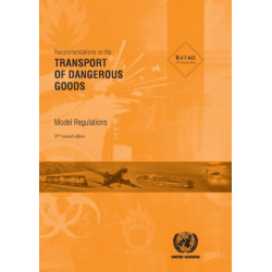 Recommendations on the transport of dangerous goods: model regulations