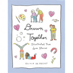 Drawn Together: Illustrated True Love Stories