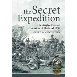 The The Secret Expedition: The Anglo-Russian Invasion of Holland 1799