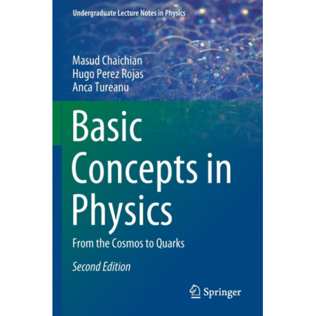 Basic Concepts in Physics: From the Cosmos to Quarks