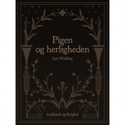 Pigen og herligheden