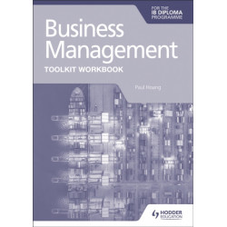 Business Management Toolkit Workbook for the IB Diploma