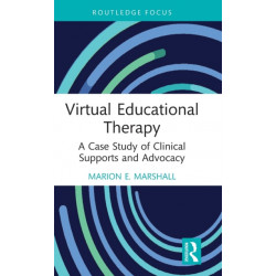 Virtual Educational Therapy: A Case Study of Clinical Supports and Advocacy