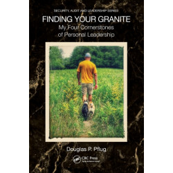 Finding Your Granite: My Four Cornerstones of Personal Leadership