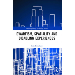 Dwarfism, Spatiality and Disabling Experiences