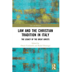 Law and the Christian Tradition in Italy: The Legacy of the Great Jurists
