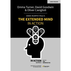 Annie Murphy Paul's The Extended Mind in Action