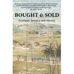 Bought & Sold: Slavery, Scotland and Jamacia