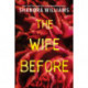 The Wife Before: A Spellbinding Psychological Thriller with a Shocking Twist