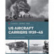 U.S. Aircraft Carriers 1939-45