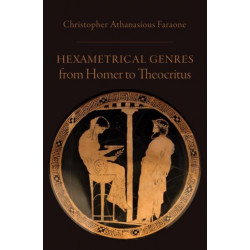 Hexametrical Genres from Homer to Theocritus
