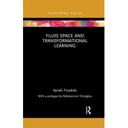 Fluid Space and Transformational Learning