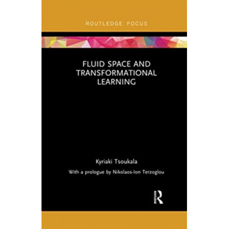 Fluid Space and Transformational Learning