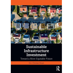 Sustainable Infrastructure Investment: Toward a More Equitable Future