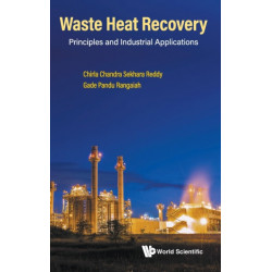 Waste Heat Recovery: Principles And Industrial Applications