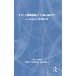The Portuguese Subjunctive: A Grammar Workbook