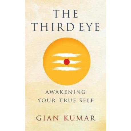 The Third Eye: Awakening Your True Self