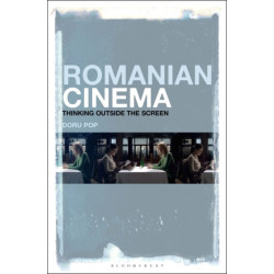 Romanian Cinema: Thinking Outside the Screen