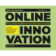 Online Innovation: Tools, Techniques, Methods and Rules to Innovate Online