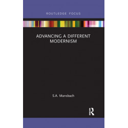Advancing a Different Modernism